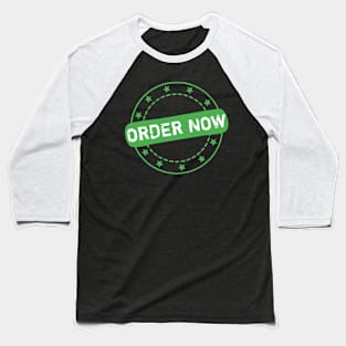 Order Now Stamp Icon Baseball T-Shirt